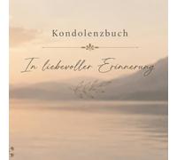 Kondolenzbuch: In liebevoller Erinnerung