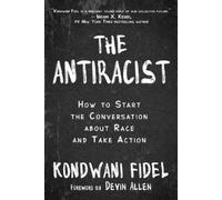 Kondwani Fidel The Antiracist (Copertina rigida)