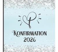 Konfirmation 2026: Erinnerungsalbum ein schönes Geschenk zur Konfirmation für Jungen und Mädchen das blanko Album für Gäste zum Eintragen von Glückwünschen und viel Platz für Fotos als Eintragalbum