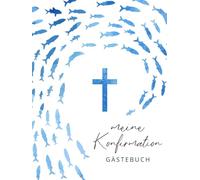 Konfirmation Gästebuch: Buch zur Konfirmation für Junge oder Mädchen als Geschenk