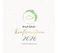 Konfirmation Gästebuch: Buch zur Konfirmation für Mädchen oder Junge als Geschenk