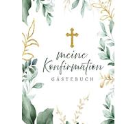 Konfirmation Gästebuch: Buch zur Konfirmation für Mädchen oder Junge als Geschenk
