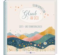 Konfirmation - Glaub an dich: Gäste- und Erinnerungsbuch (Copertina rigida)