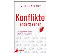 Konflikte anders sehen: Die eigenen Lebensthemen entdecken