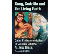 Kong, Godzilla and the Living Earth (Tascabile)