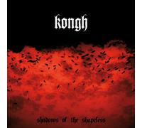 Kongh Shadows Of The Shapeless (CD)