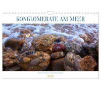 Konglomerate bunte Steine und Wände am Meer (Wandkalender 2026 DIN A4 quer), CALVENDO Monatskalender: Konglomerate sind verfestigte Kies- bzw. ... Flüssen oder an Meeresküsten erzeugt wurden.