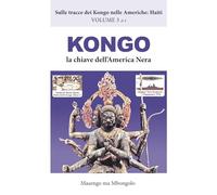 Kongo, la chiave dell’America Nera
