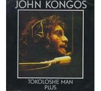 Kongos,John - Tokoloshie Man...Plus