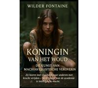 Koningin van het Woud: De Kunst van Machiavellistische Verovering