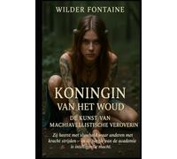 Koningin van het Woud: De Kunst van Machiavellistische Verovering