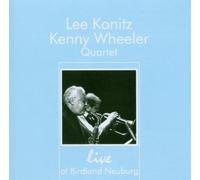 Konitz,Lee Kenny Wheeler Quartet - Live at The Birdland Neuburg