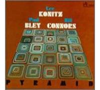 L.KONITZ/P.BLEY/B.CONNORS - Pyramid