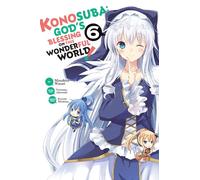 Konosuba 6: God's Blessing on This Wonderful World! – Yen Press