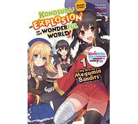 Konosuba an Explosion on This Wonderful World! Light Novel Bonus Story: We Are the Megumin Bandits