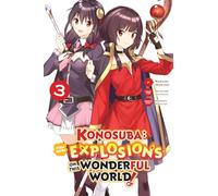 Konosuba: Even More Explosions on This Wonderful World!, Vol. 3 (manga)