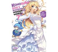 Konosuba God's Blessing on This Wonderful World! (7): God's Blessing on This Wonderful World!, Vol. 7 (Novel)