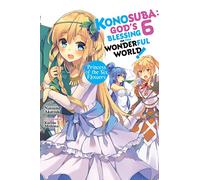 Konosuba God's Blessing on This Wonderful World!: Princess of the Six Flowers
