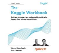 Konrad Banachewicz Luca Massaron The Kaggle Workbook (Tascabile)