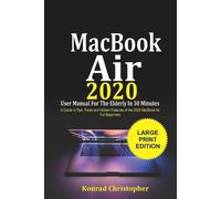 Konrad Christop MacBook Air 2020 User Manual For the Elderly In 30 M (Tascabile)