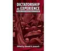 Konrad H. Jarausch Dictatorship as Experience (Copertina rigida)