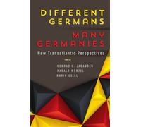 Konrad H. Jarausch Different Germans, Many Germanies (Copertina rigida)