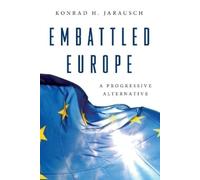 Konrad H. Jarausch Embattled Europe (Tascabile)