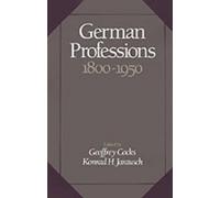 Konrad H. Jarausch German Professions, 1800-1950 (Copertina rigida)