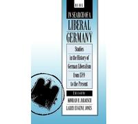 Konrad H. Jarausch In Search of a Liberal Germany (Copertina rigida)