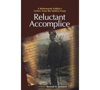 Konrad H. Jarausch Reluctant Accomplice (Tascabile)