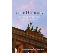 Konrad H. Jarausch United Germany (Tascabile)