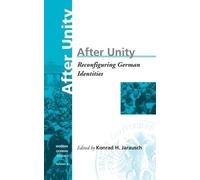 Konrad Jarausch After Unity (Copertina rigida) Modern German Studies