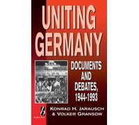 Konrad Jarausch Volker Gransow Uniting Germany (Copertina rigida)