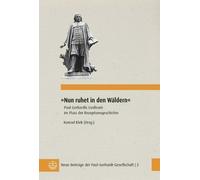 Konrad Klek »Nun ruhet in den Wäldern«: Paul Gerhardts Liedtexte im (Tascabile)