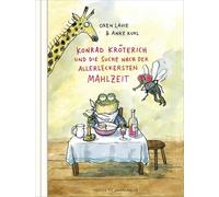 Konrad Kröterich und die Suche nach der allerleckersten Mahlzeit: Witziges und herzerwärmendes Bilderbuch für Kinder und Erwachsene: 2