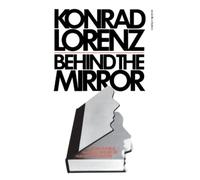 Konrad Lorenz Behind the Mirror (Tascabile) Helen and Kurt Wolff Books