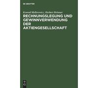 Konrad Mellerowic Rechnungslegung und Gewinnverwendung der A (Copertina rigida)