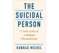 Konrad Michel The Suicidal Person (Copertina rigida)