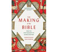 Konrad Schmid Jens Schröter The Making of the Bible (Tascabile)
