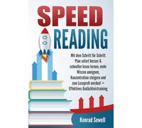 Konrad Sewell SPEED READING: Mit dem Schritt für Schritt Plan sofort (Tascabile)