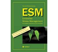 Konrad Wiesendanger ESM-Embodied Stress Management (Tascabile)