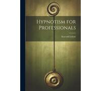 Konradi Leitner Hypnotism for Professionals (Tascabile)