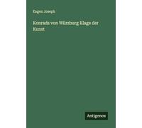 Konrads von Würzburg Klage der Kunst