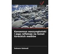 Konsensus waszyngtoński i jego refleksje na temat tureckich mediów