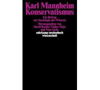 Konservatismus: Ein Beitrag zur Soziologie des Wissens: 478