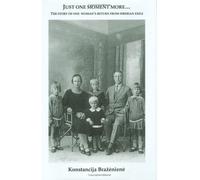 Konstancija Bra Just One Moment More - The Story of One Woman (Copertina rigida)