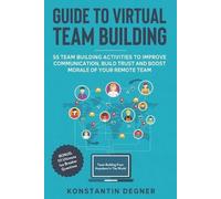 Konstantin Degn Guide to Virtual Team Building - 55 Team Building Ac (Tascabile)