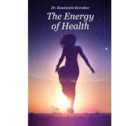 Konstantin G Korotkov The Energy of Health (Tascabile)