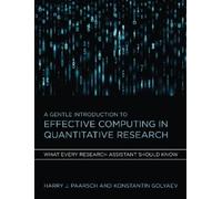 A Gentle Introduction to Effective Computing in Quantitative Research: What