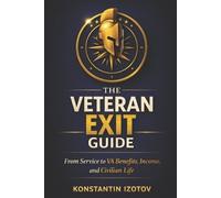 Konstantin Izotov The Veteran Exit Guide (Tascabile)